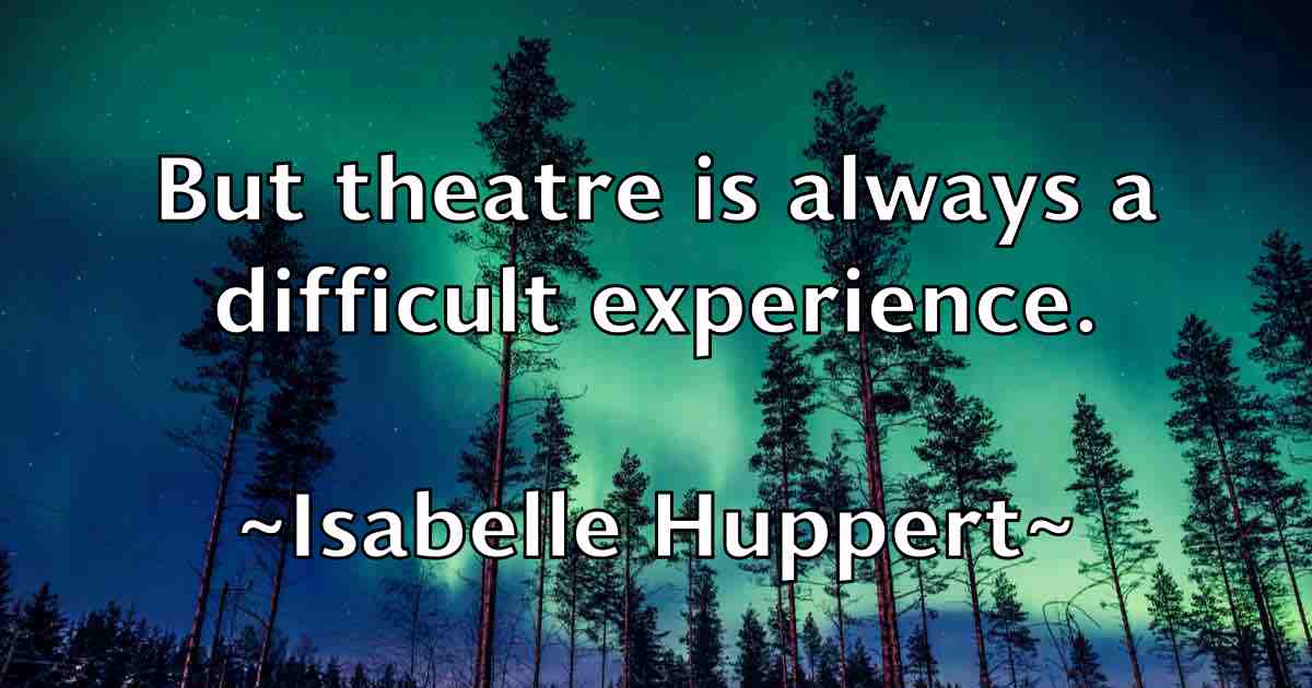 /images/quoteimage/isabelle-huppert-fb-336259.jpg