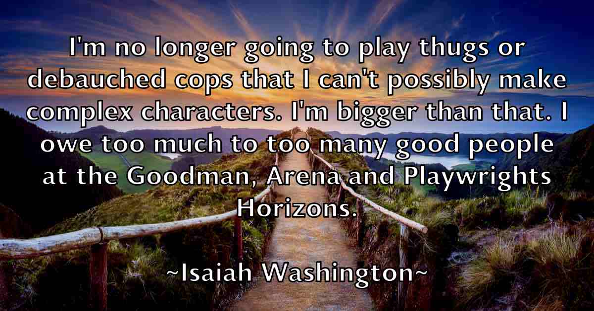 /images/quoteimage/isaiah-washington-fb-336392.jpg