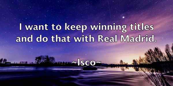 /images/quoteimage/isco-isco-336423.jpg