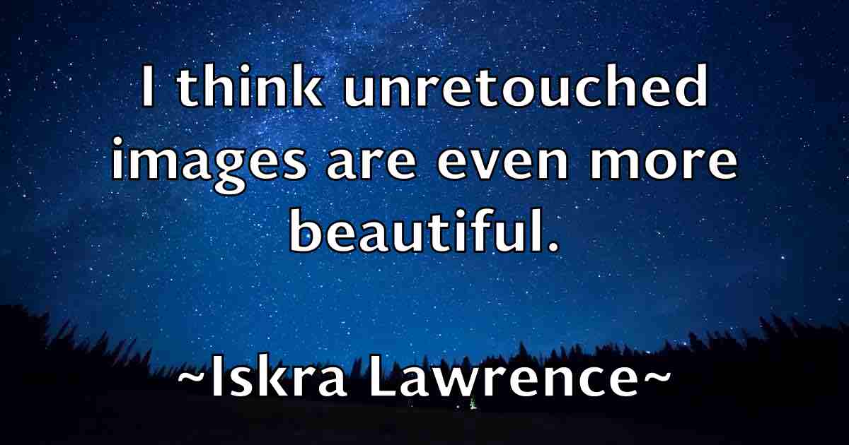 /images/quoteimage/iskra-lawrence-fb-336554.jpg