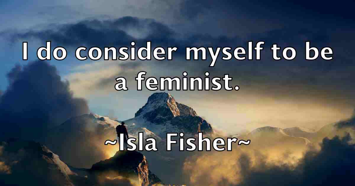 /images/quoteimage/isla-fisher-fb-336687.jpg