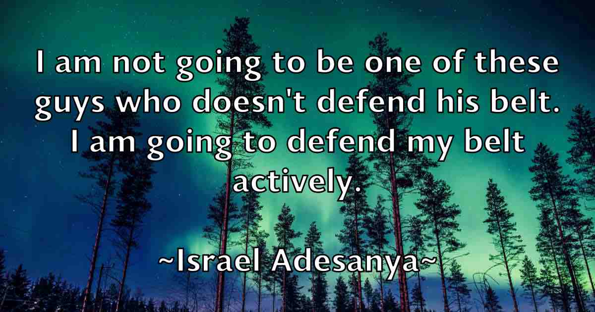 /images/quoteimage/israel-adesanya-fb-336839.jpg