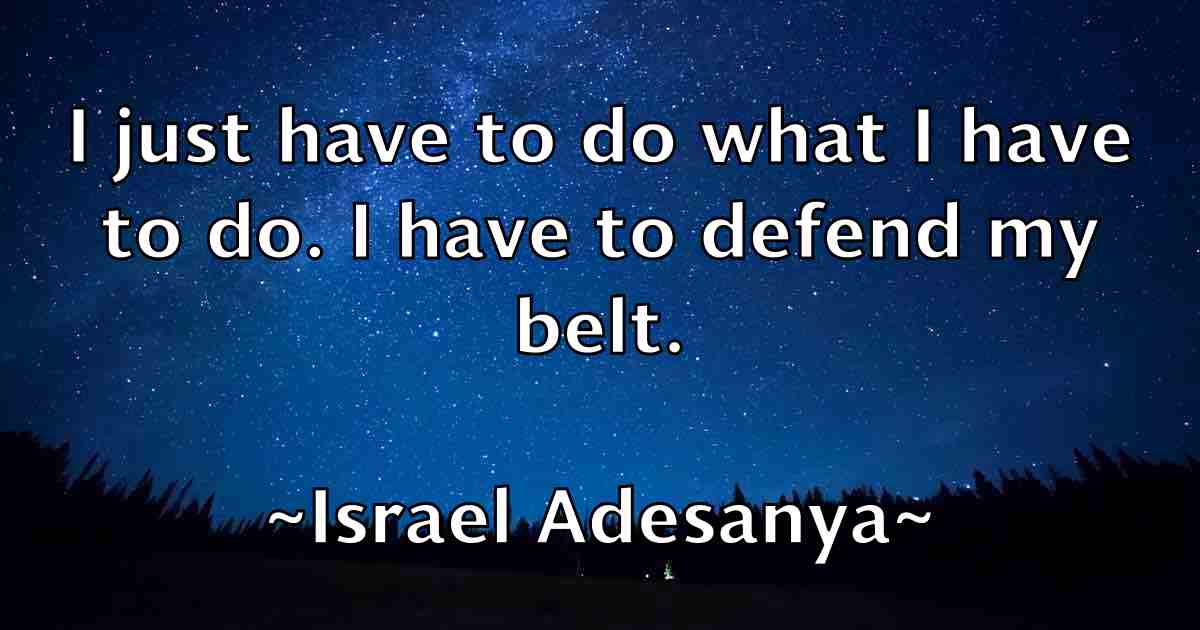 /images/quoteimage/israel-adesanya-fb-336857.jpg