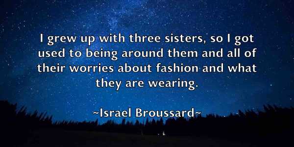 /images/quoteimage/israel-broussard-336913.jpg