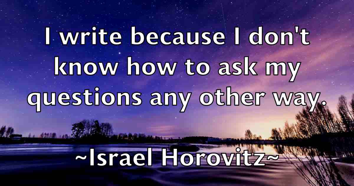 /images/quoteimage/israel-horovitz-fb-337014.jpg
