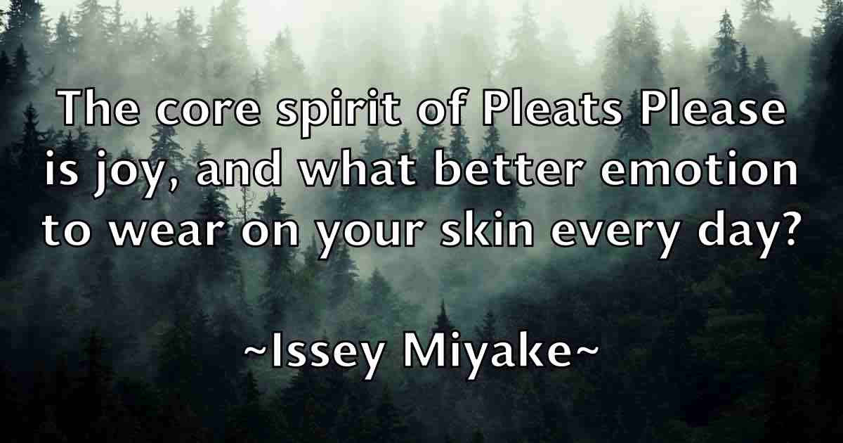 /images/quoteimage/issey-miyake-fb-337114.jpg