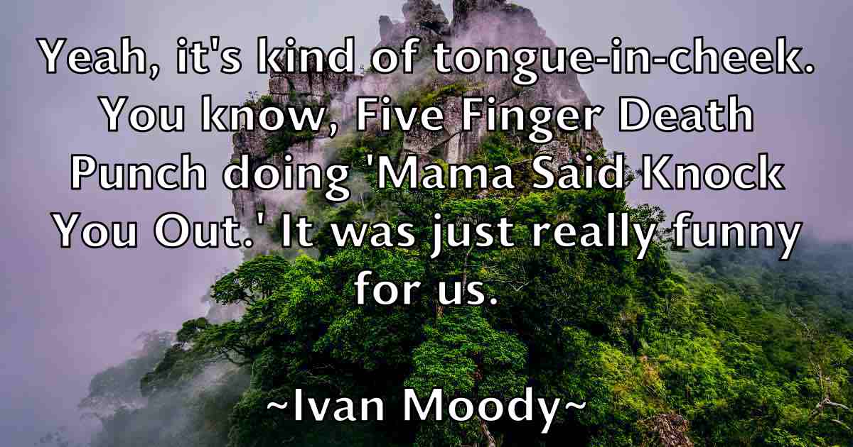 /images/quoteimage/ivan-moody-fb-337517.jpg