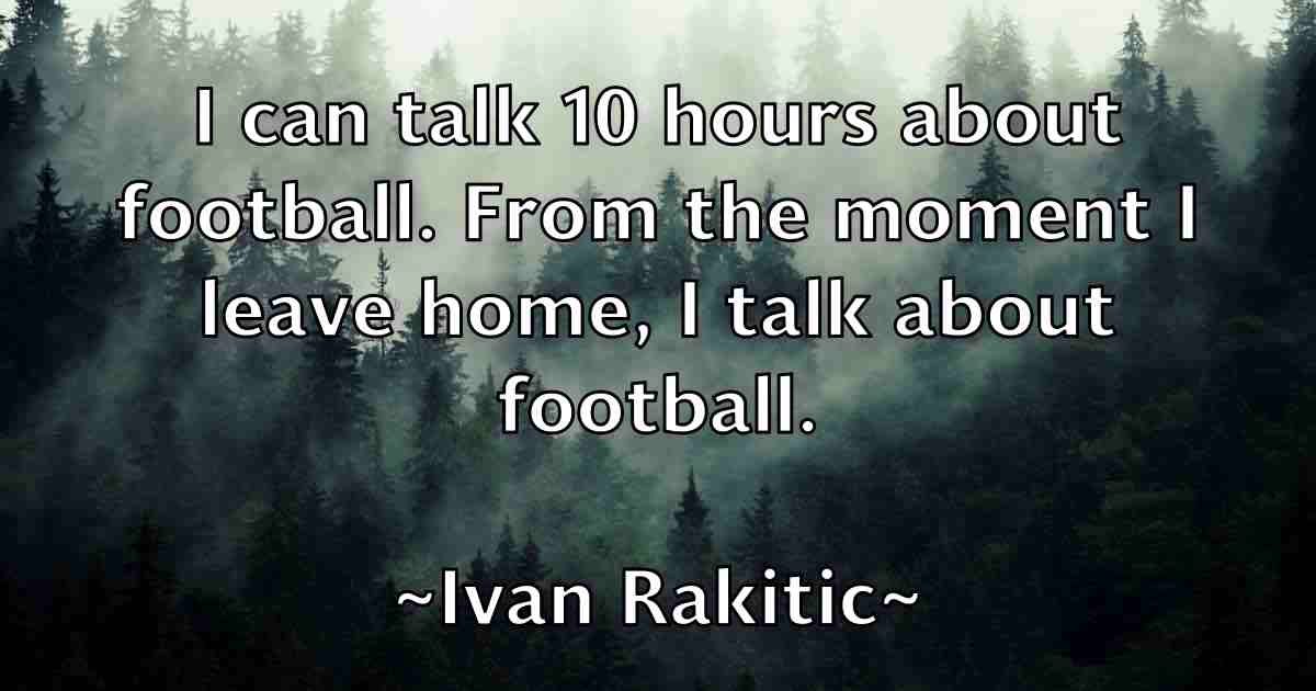 /images/quoteimage/ivan-rakitic-fb-337653.jpg