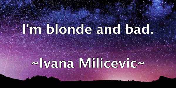 /images/quoteimage/ivana-milicevic-337712.jpg