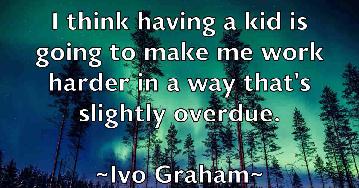 /images/quoteimage/ivo-graham-fb-338002.jpg