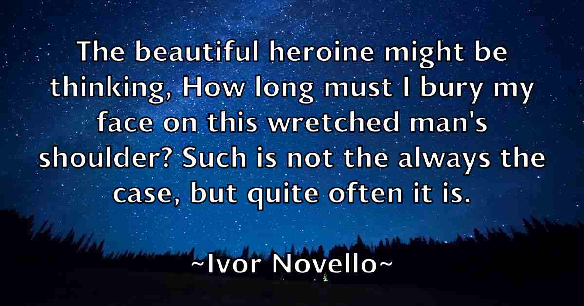 /images/quoteimage/ivor-novello-fb-338011.jpg