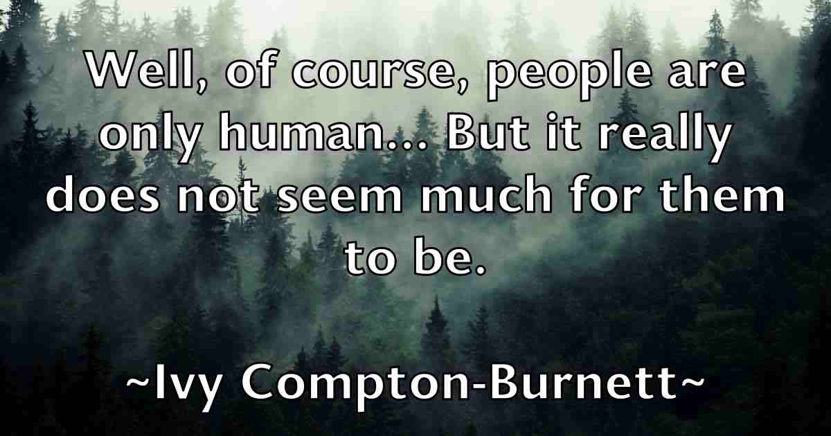 /images/quoteimage/ivy-compton-burnett-fb-338072.jpg