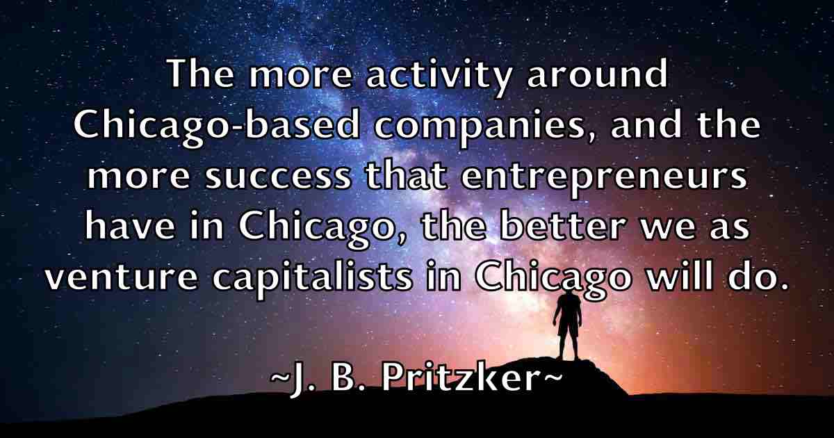 /images/quoteimage/j-b-pritzker-fb-338571.jpg