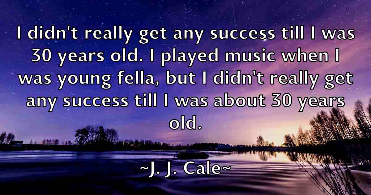 /images/quoteimage/j-j-cale-fb-339434.jpg