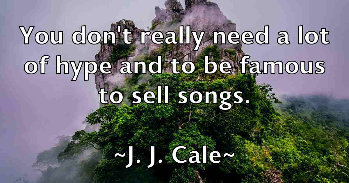 /images/quoteimage/j-j-cale-fb-339452.jpg