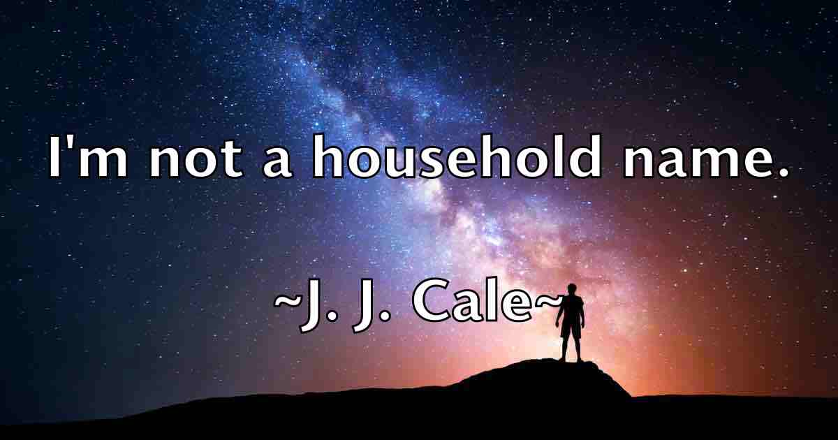 /images/quoteimage/j-j-cale-fb-339486.jpg