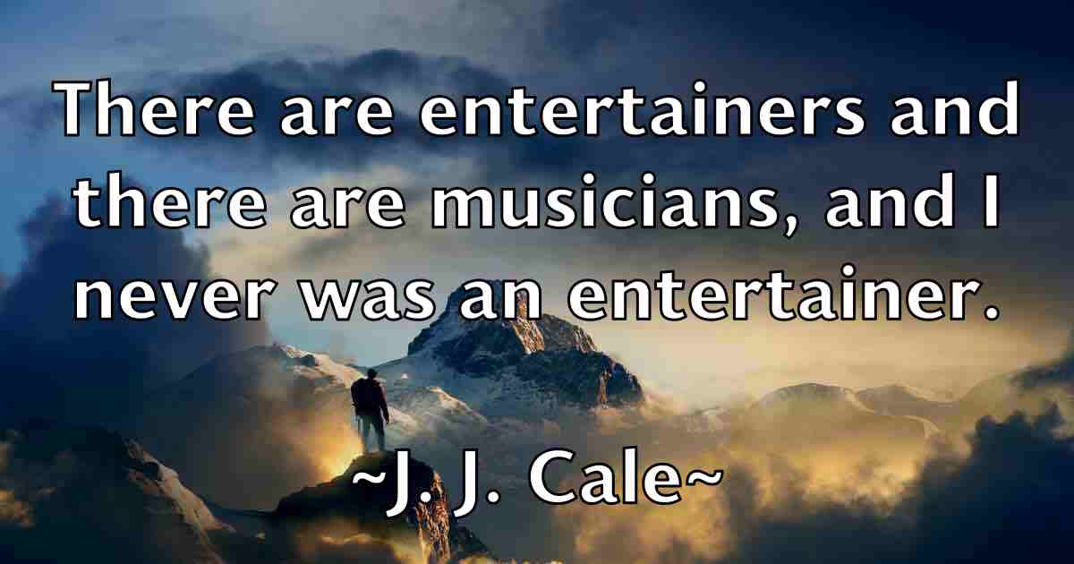 /images/quoteimage/j-j-cale-fb-339498.jpg