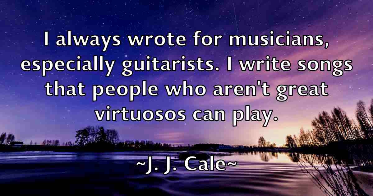 /images/quoteimage/j-j-cale-fb-339507.jpg