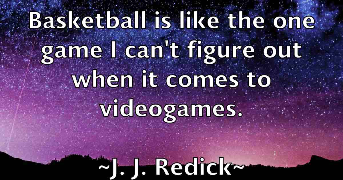 /images/quoteimage/j-j-redick-fb-339606.jpg