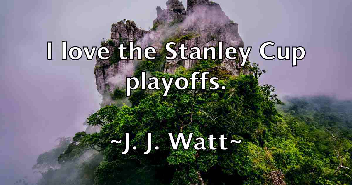 /images/quoteimage/j-j-watt-fb-339654.jpg
