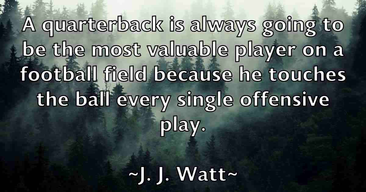 /images/quoteimage/j-j-watt-fb-339657.jpg