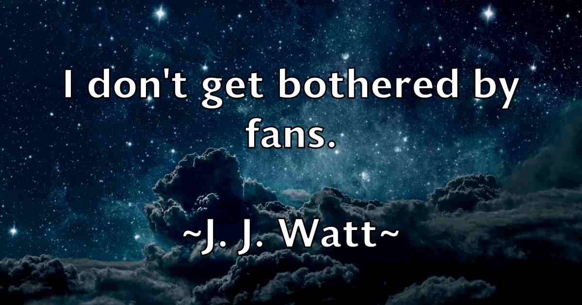 /images/quoteimage/j-j-watt-fb-339666.jpg