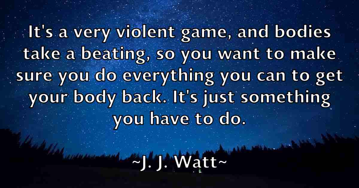 /images/quoteimage/j-j-watt-fb-339672.jpg