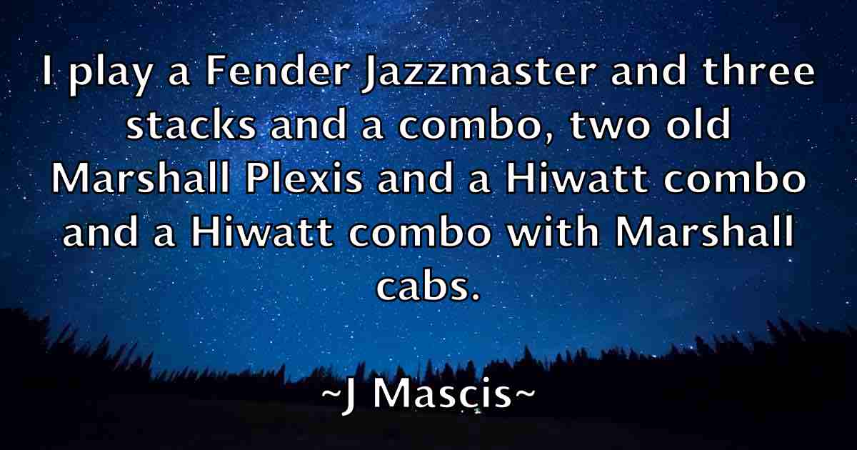 /images/quoteimage/j-mascis-fb-338359.jpg