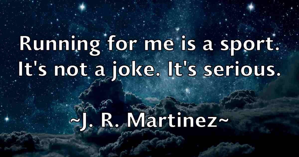 /images/quoteimage/j-r-martinez-fb-340307.jpg