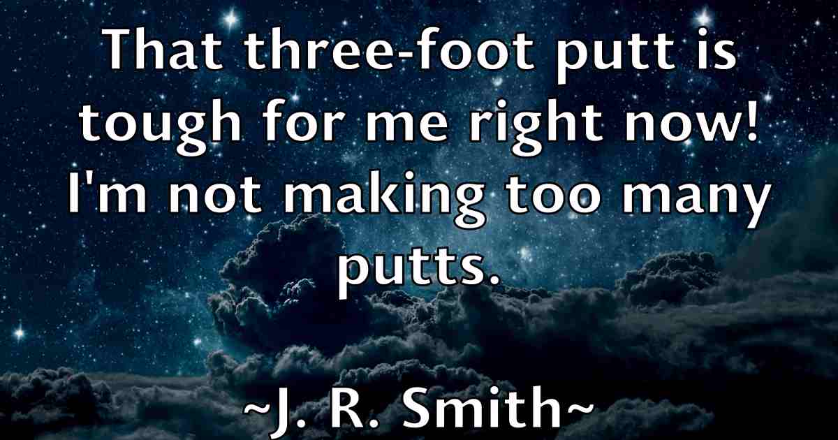 /images/quoteimage/j-r-smith-fb-340430.jpg