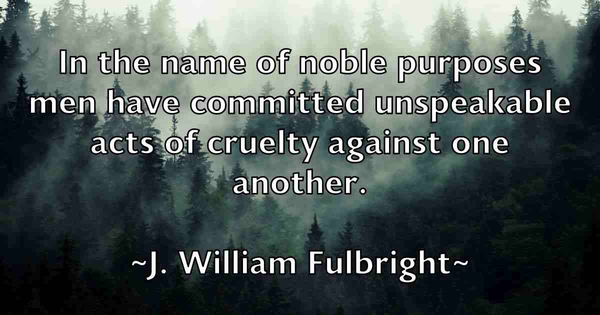 /images/quoteimage/j-william-fulbright-fb-340504.jpg
