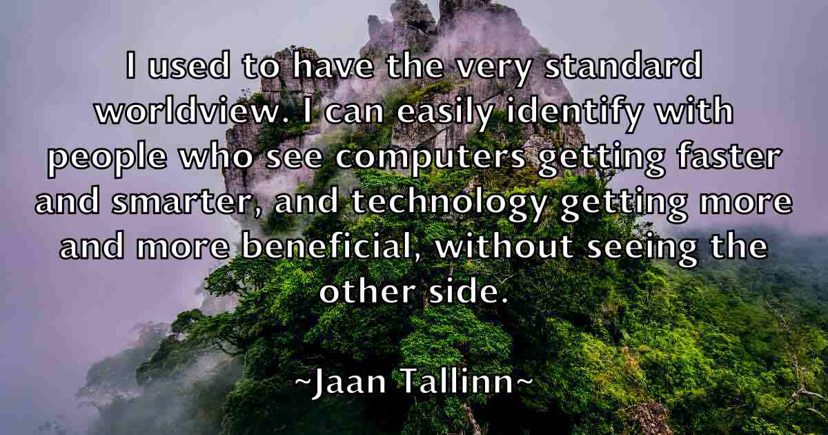 /images/quoteimage/jaan-tallinn-fb-340627.jpg