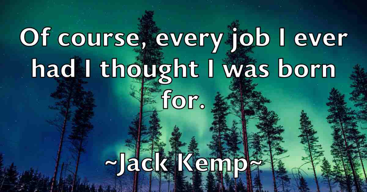 /images/quoteimage/jack-kemp-fb-341791.jpg
