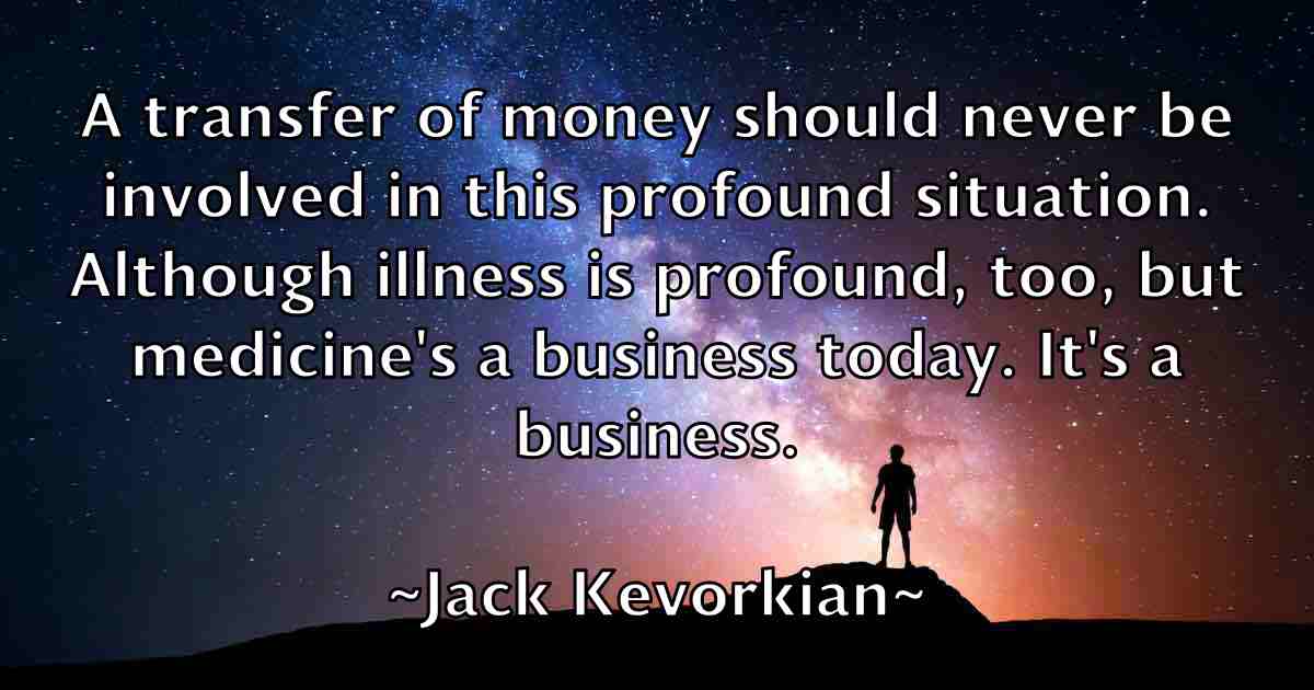 /images/quoteimage/jack-kevorkian-fb-341862.jpg