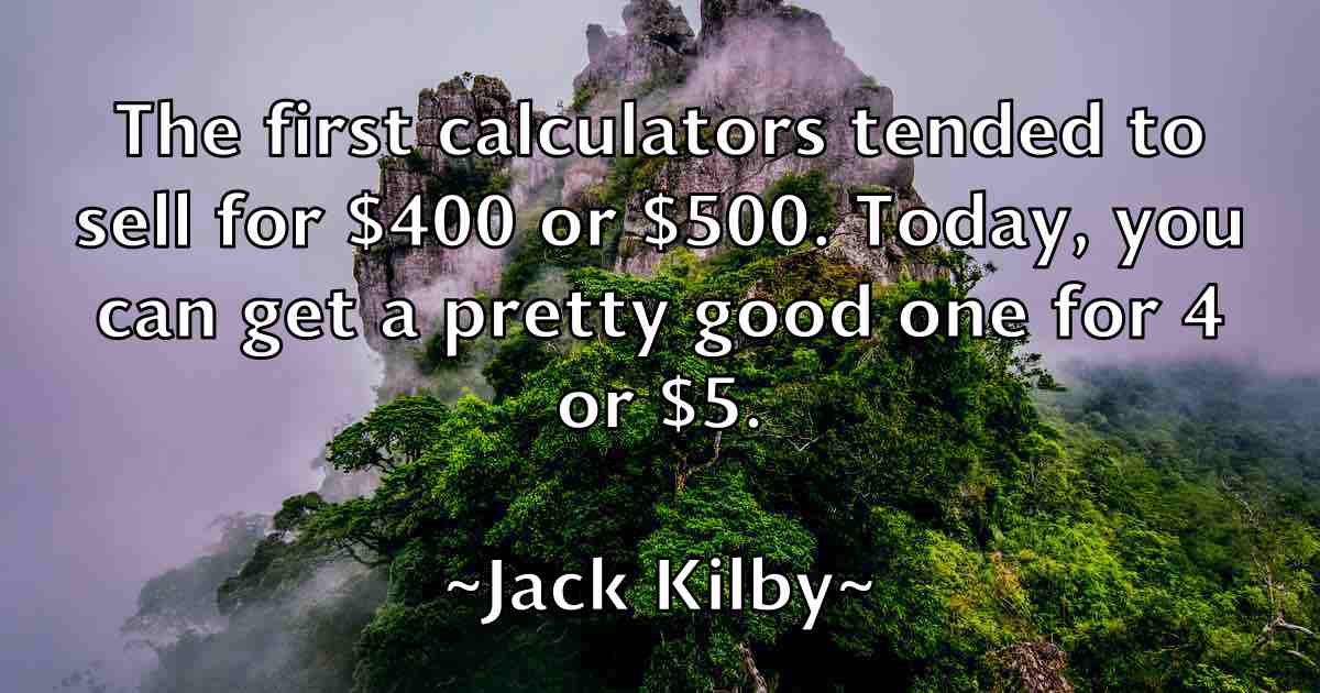 /images/quoteimage/jack-kilby-fb-341934.jpg