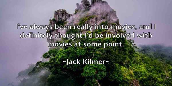 /images/quoteimage/jack-kilmer-341953.jpg