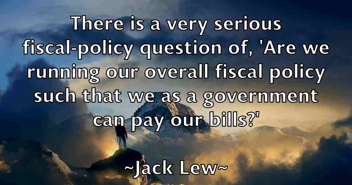 /images/quoteimage/jack-lew-fb-342138.jpg