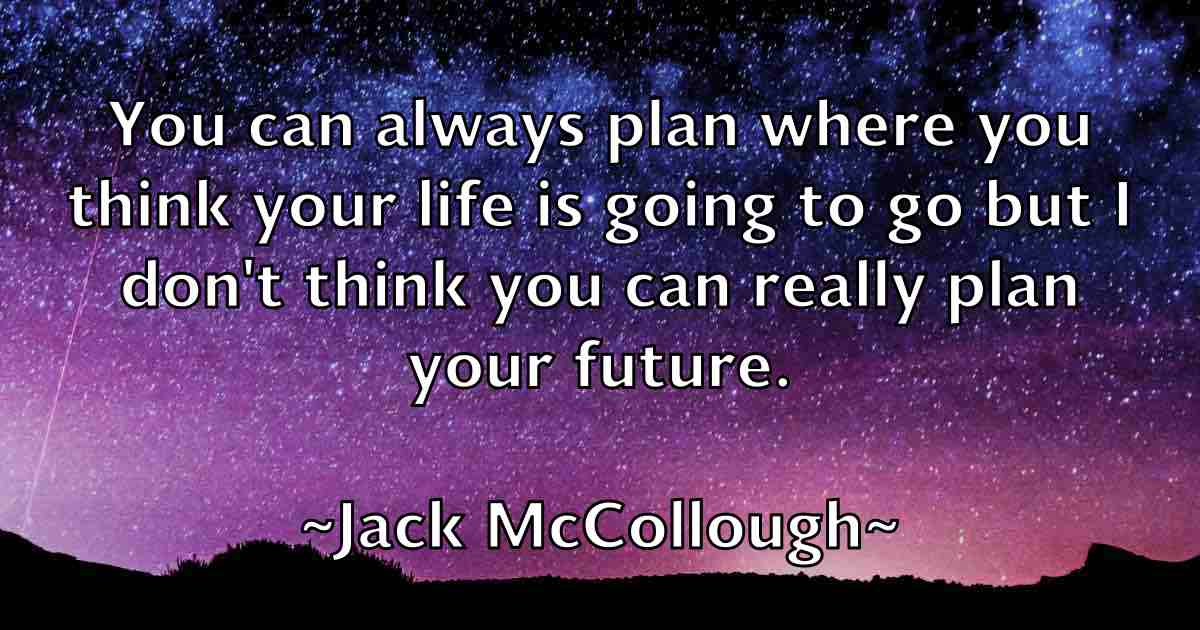 /images/quoteimage/jack-mccollough-fb-342344.jpg