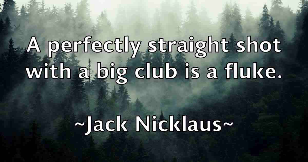 /images/quoteimage/jack-nicklaus-fb-342586.jpg