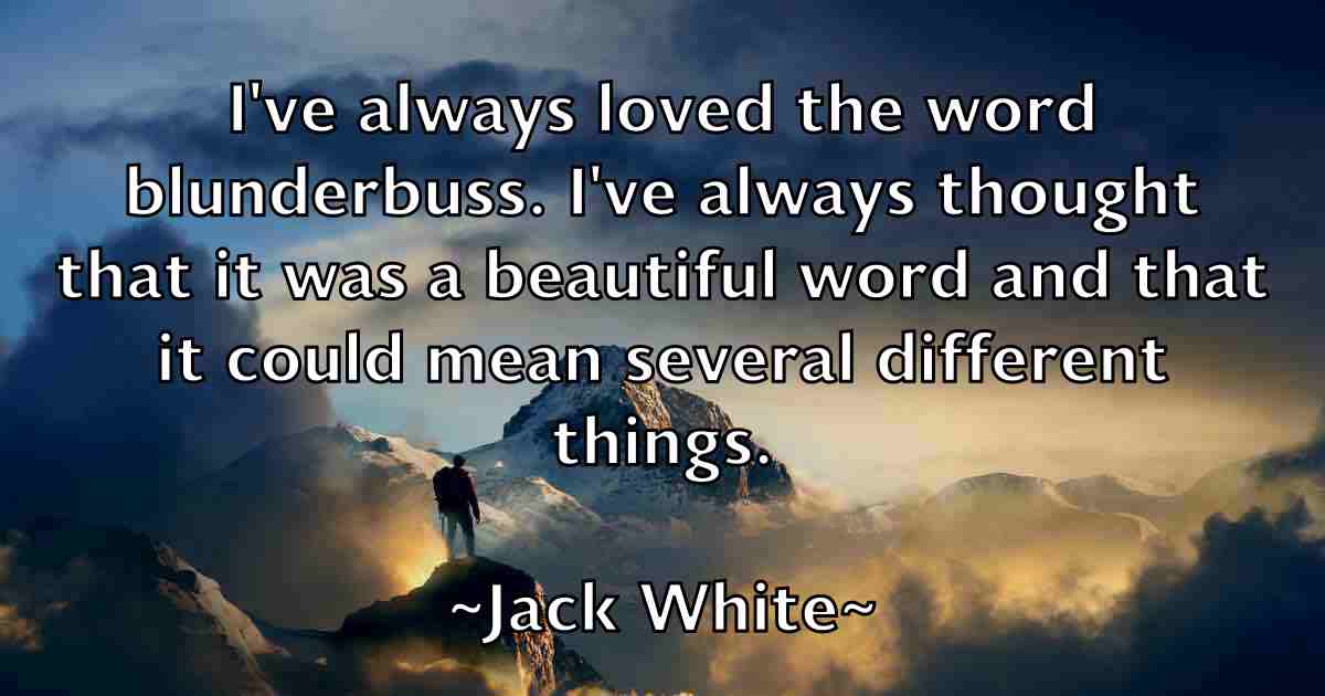 /images/quoteimage/jack-white-fb-343132.jpg