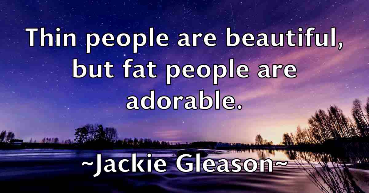 /images/quoteimage/jackie-gleason-fb-343655.jpg