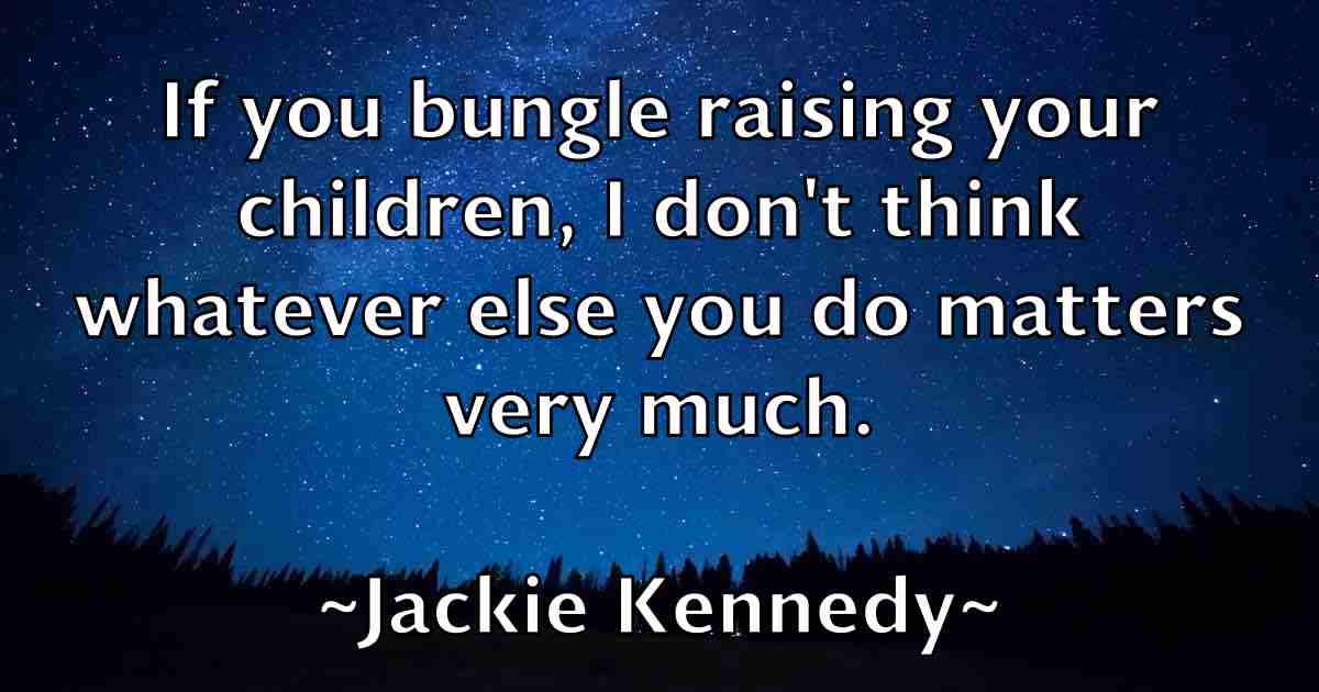 /images/quoteimage/jackie-kennedy-fb-343716.jpg