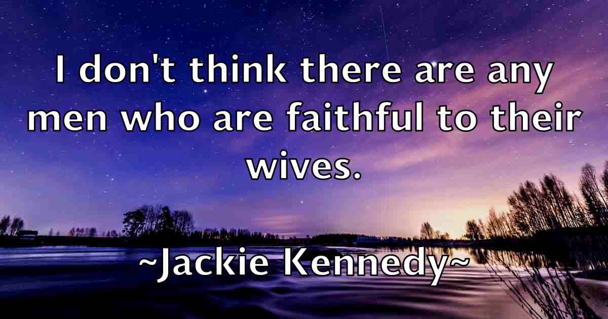 /images/quoteimage/jackie-kennedy-fb-343734.jpg