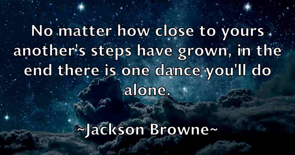 /images/quoteimage/jackson-browne-fb-343971.jpg