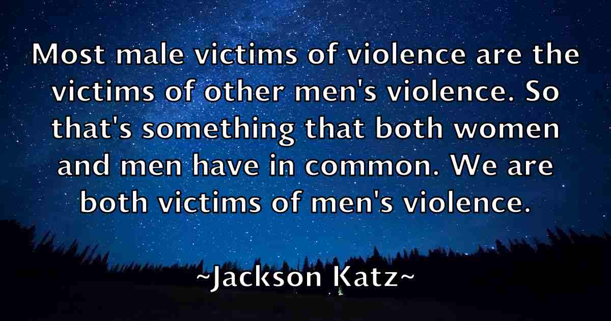 /images/quoteimage/jackson-katz-fb-344008.jpg