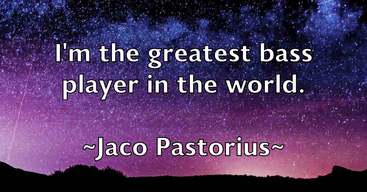 /images/quoteimage/jaco-pastorius-fb-344222.jpg