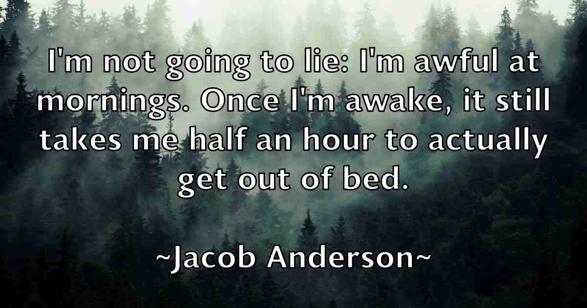 /images/quoteimage/jacob-anderson-fb-344270.jpg