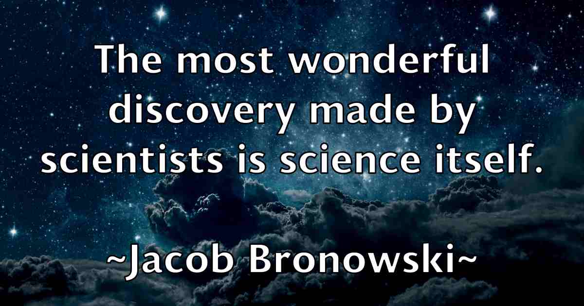 /images/quoteimage/jacob-bronowski-fb-344329.jpg