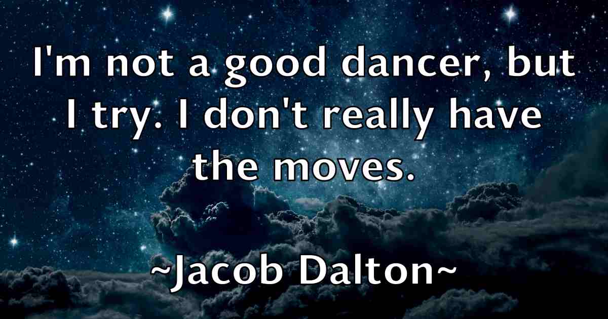 /images/quoteimage/jacob-dalton-fb-344408.jpg