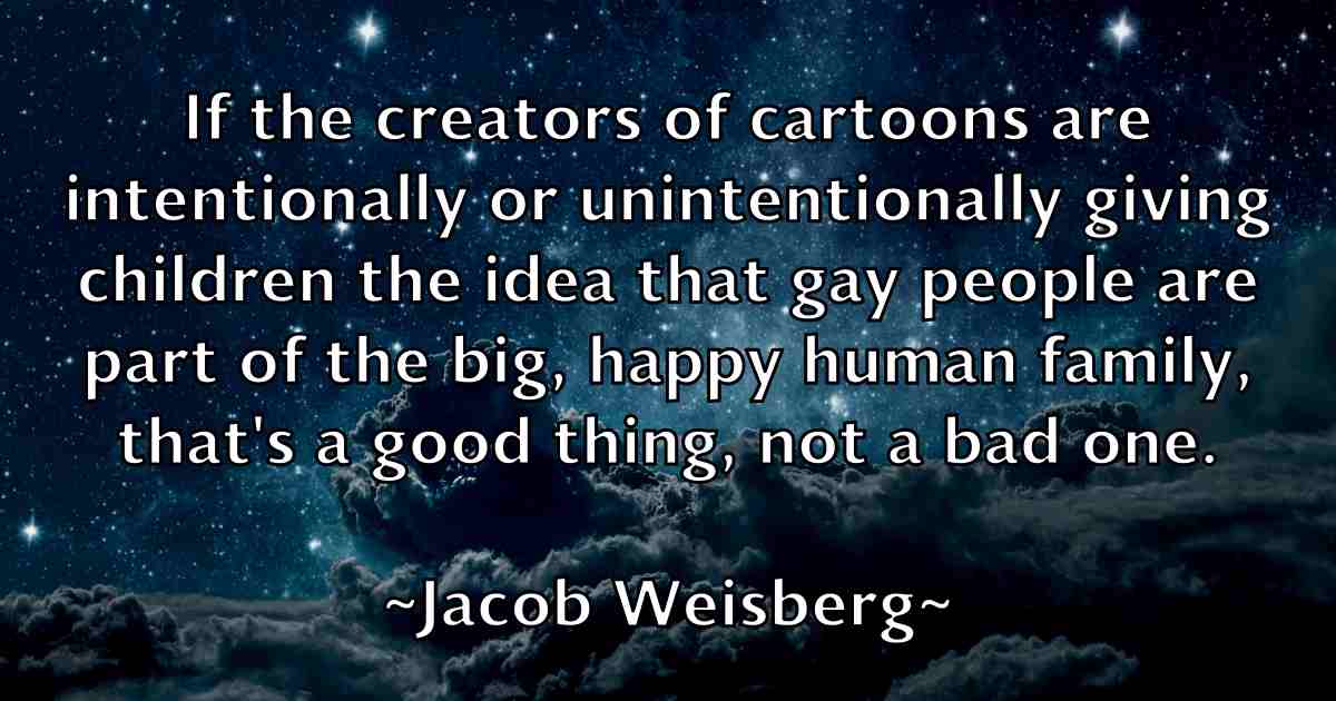 /images/quoteimage/jacob-weisberg-fb-344698.jpg